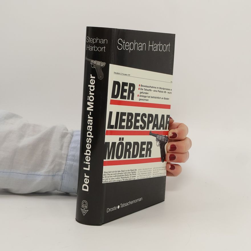 Stephan Harbort Der Liebespaar-Mörder