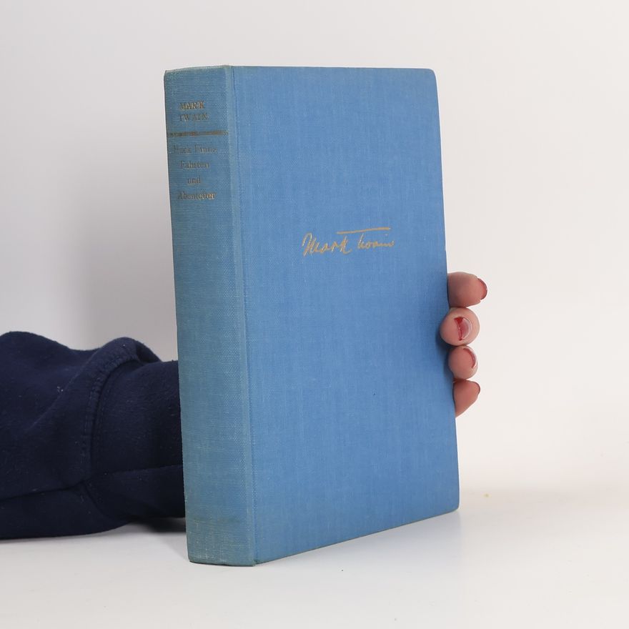 Mark Twain Huckleberry Finns Abenteuer und Fahrten