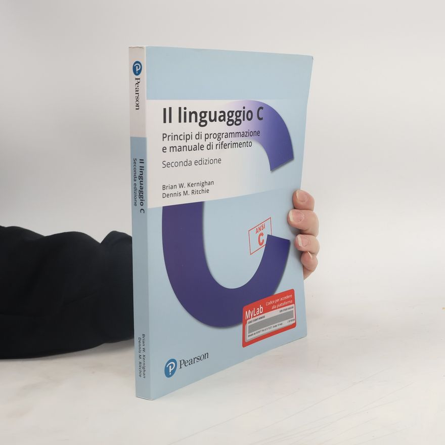Brian W. Kernighan Il linguaggio C