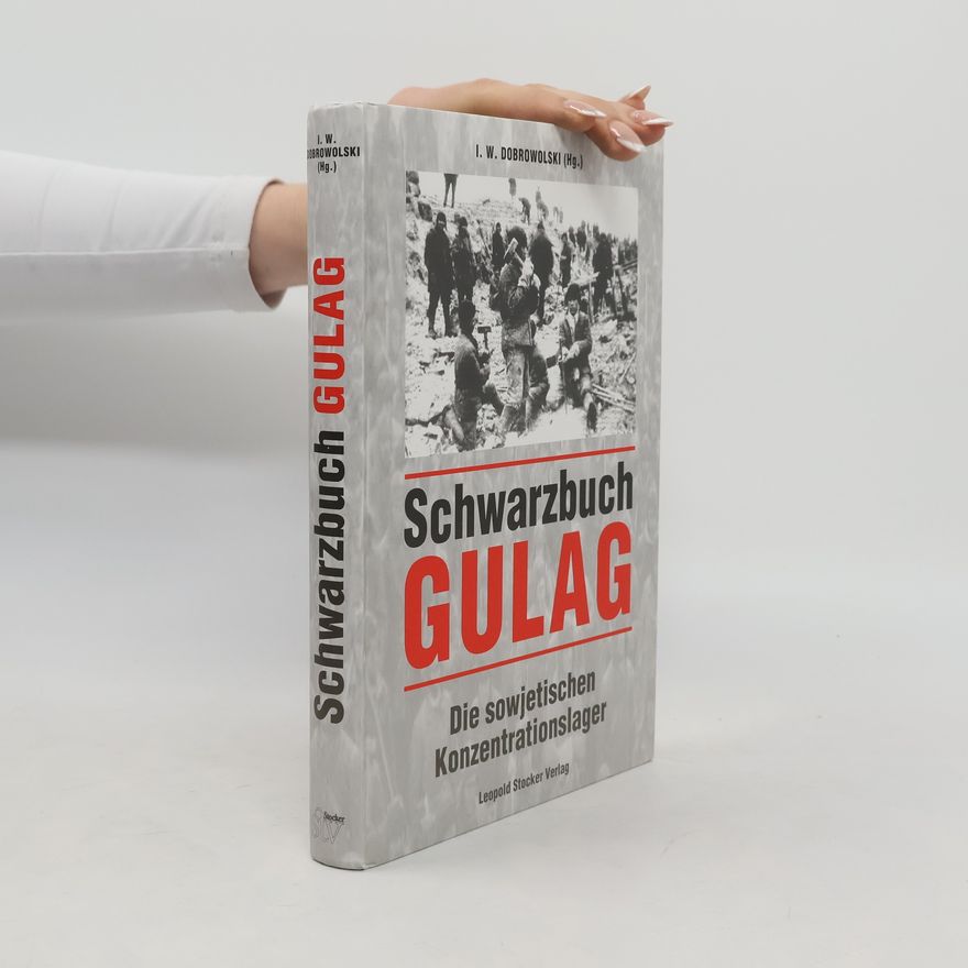 I. W. Dobrowolski Schwarzbuch Gulag