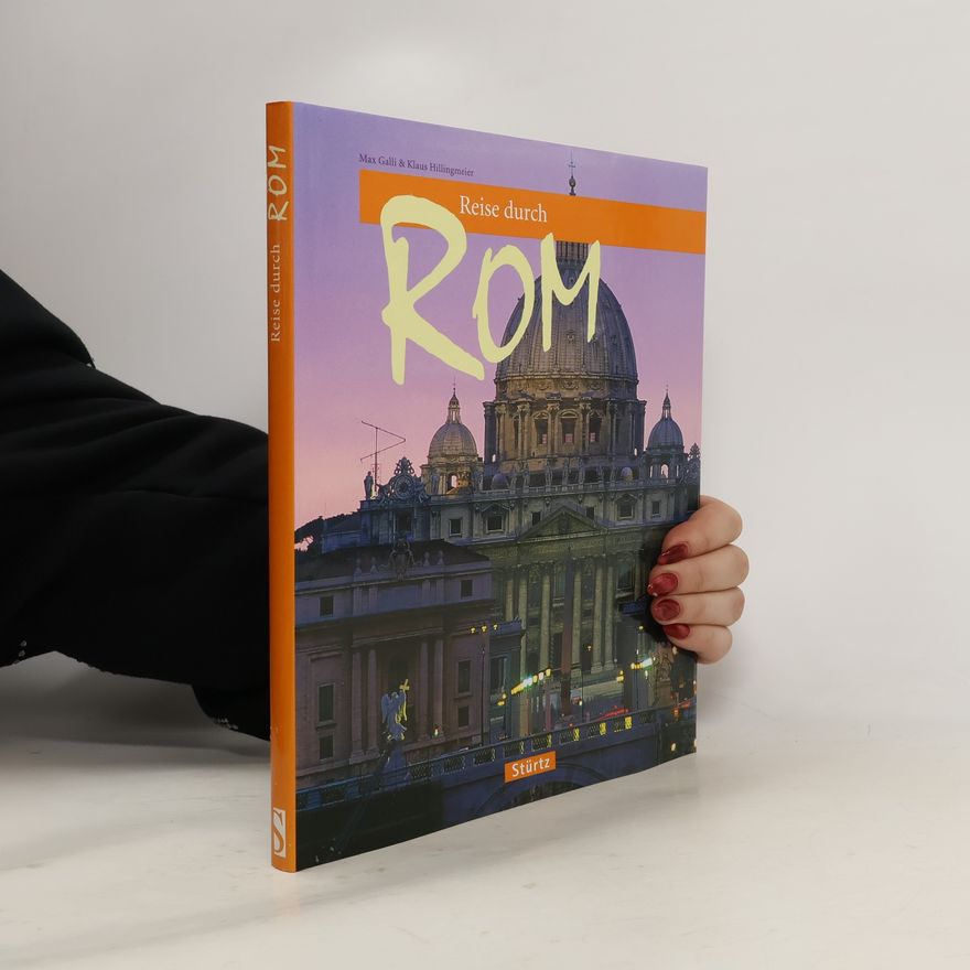 Max Galli Reise durch Rom