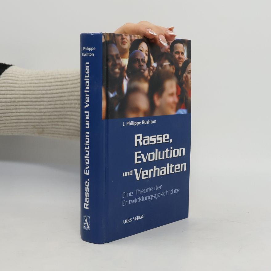 J. Philippe Rushton Rasse, Evolution und Verhalten