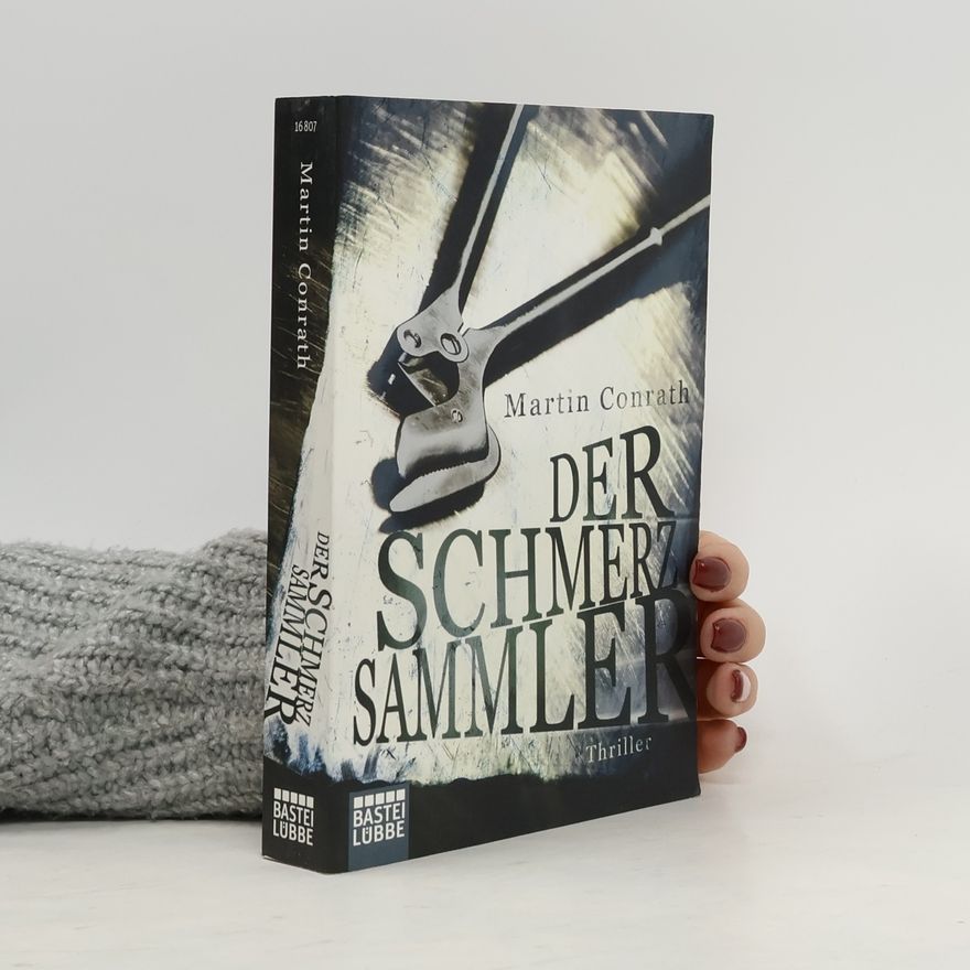 Martin Conrath Der Schmerzsammler