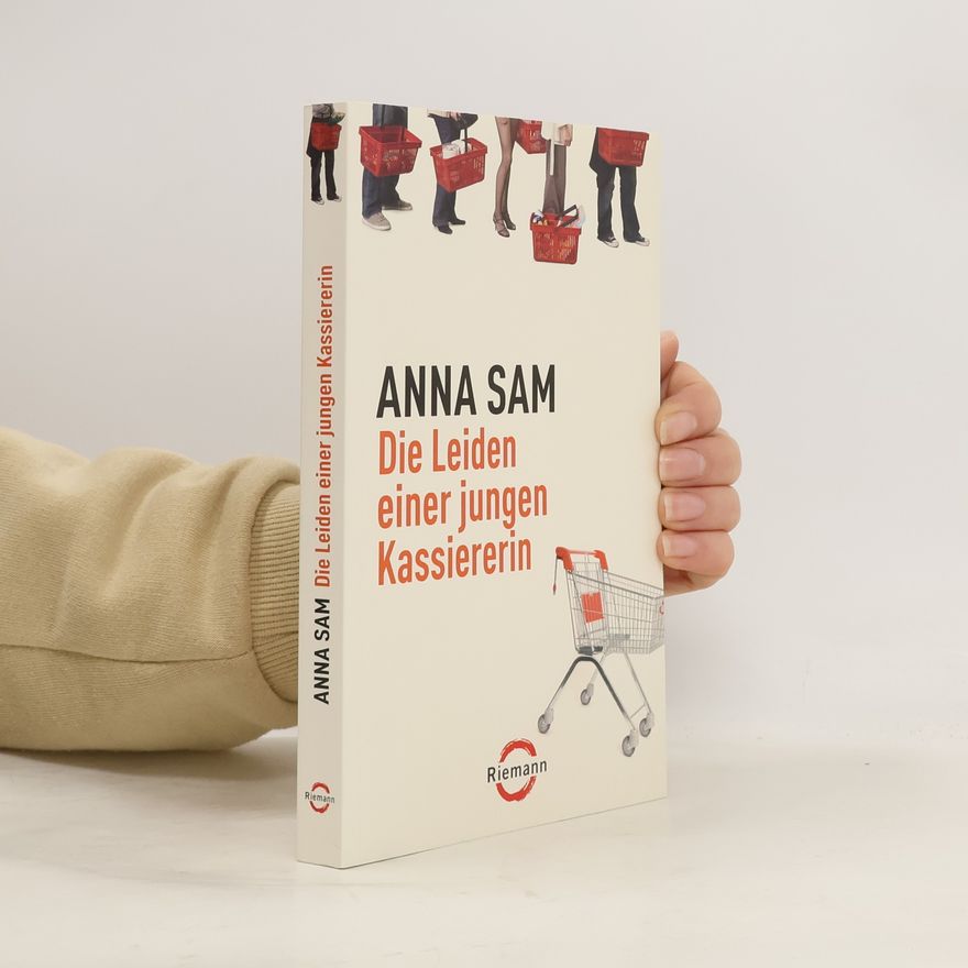 Anna Sam Die Leiden einer jungen Kassiererin
