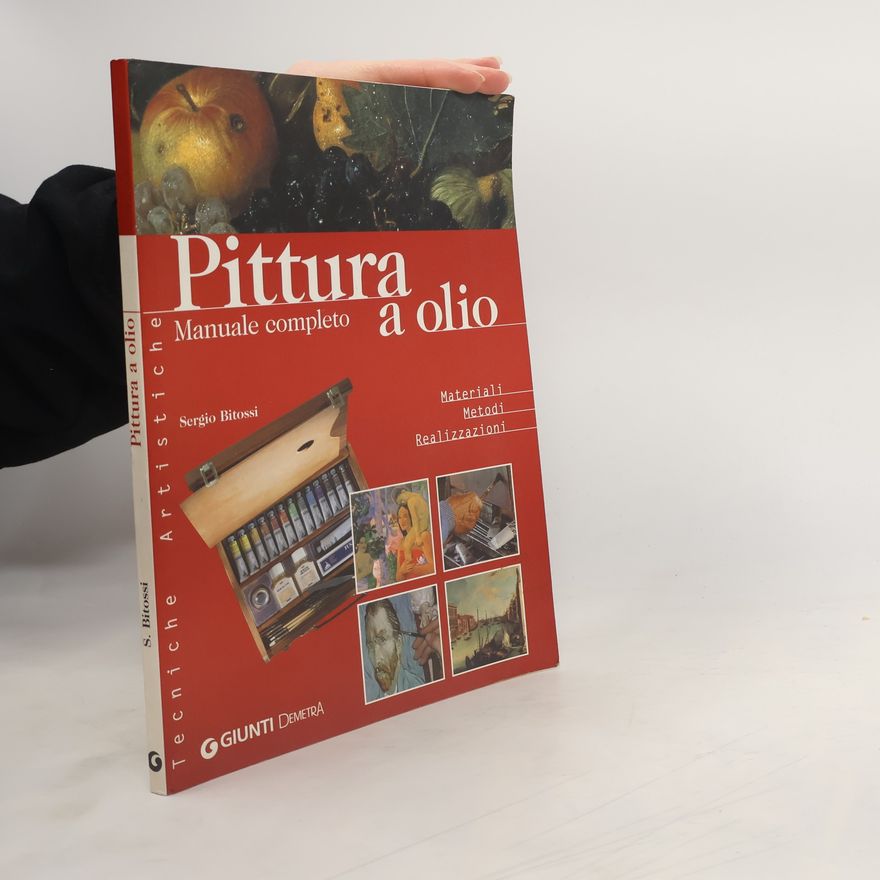Sergio Bitossi Pittura a olio. Manuale completo