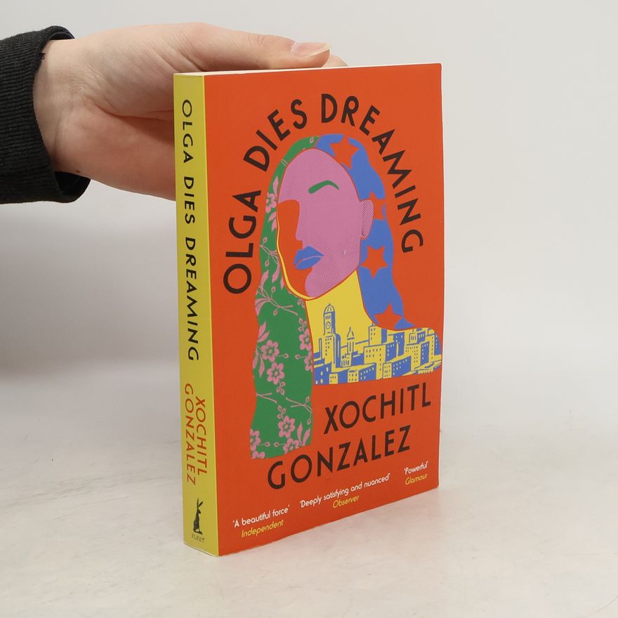 Xochitl Gonzalez Olga Dies Dreaming