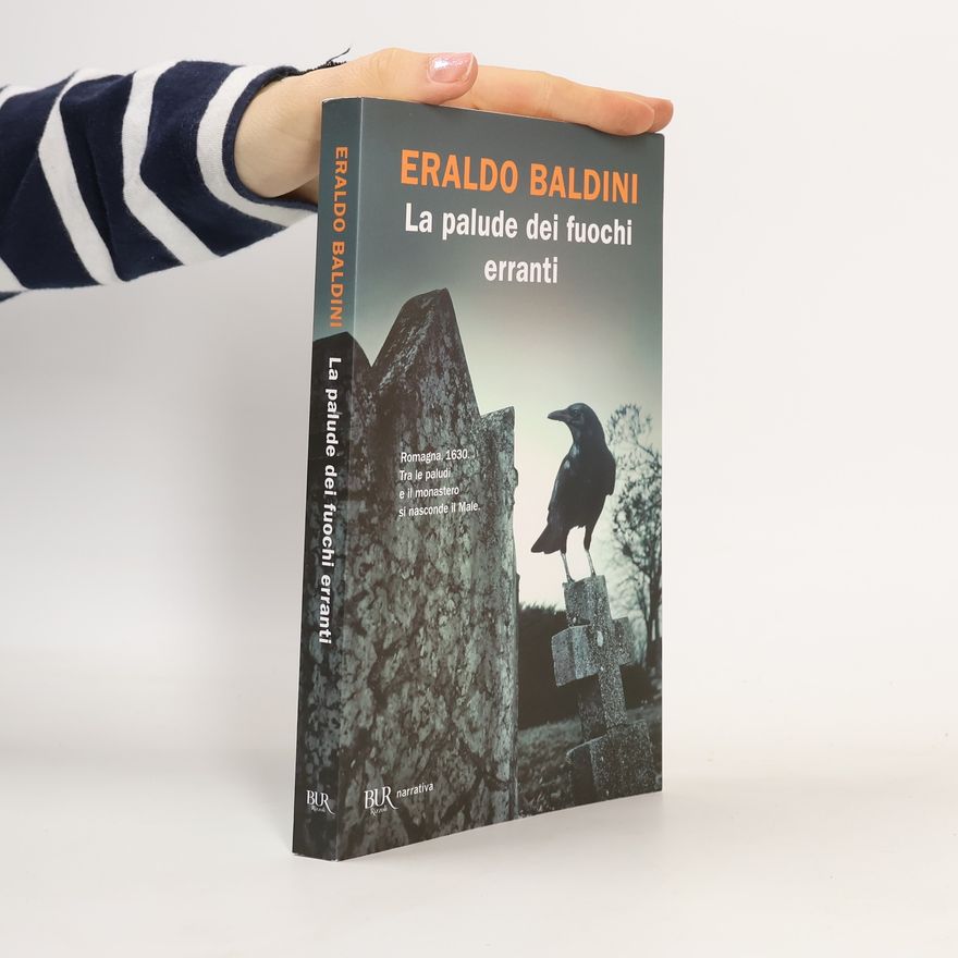 Eraldo Baldini La palude dei fuochi erranti