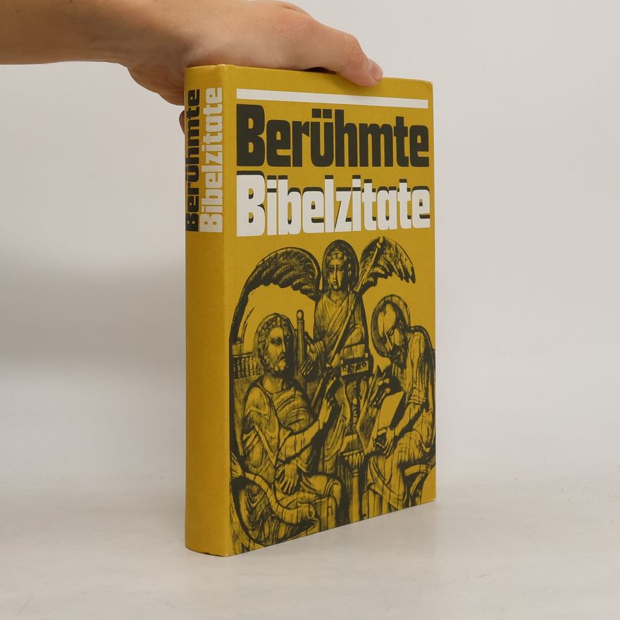 Autorenkollektiv Berühmte Bibelzitate