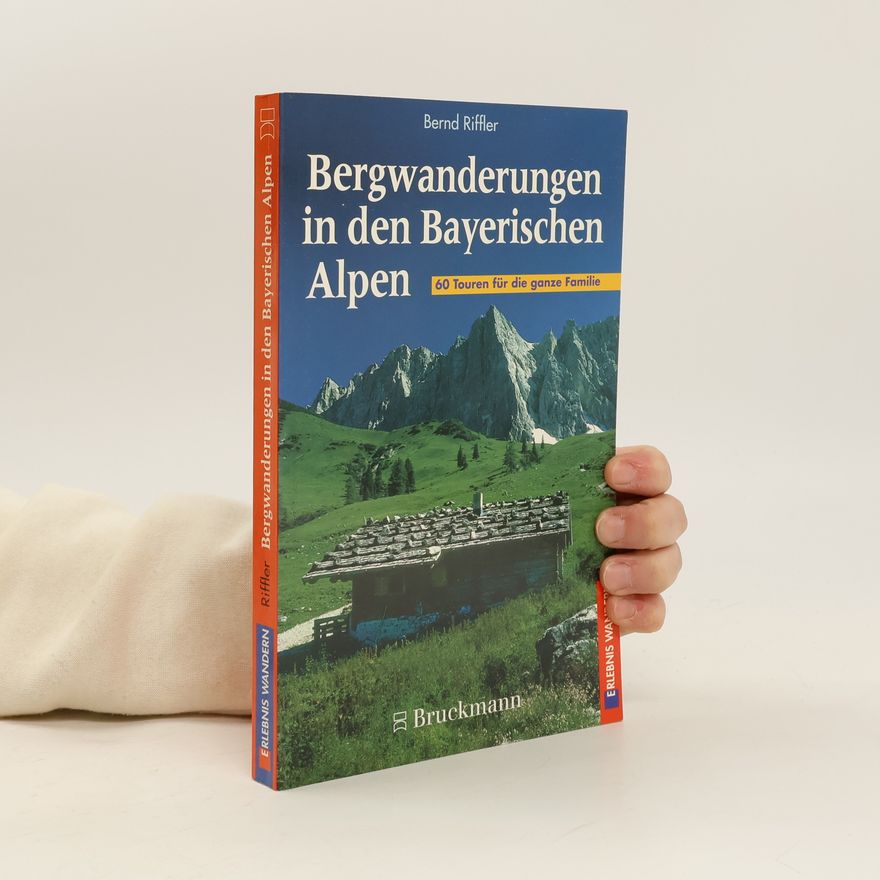 Maria Riffler Bergwanderungen in den Bayerischen Alpen