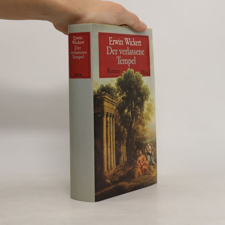 Erwin Wickert Der verlassene Tempel