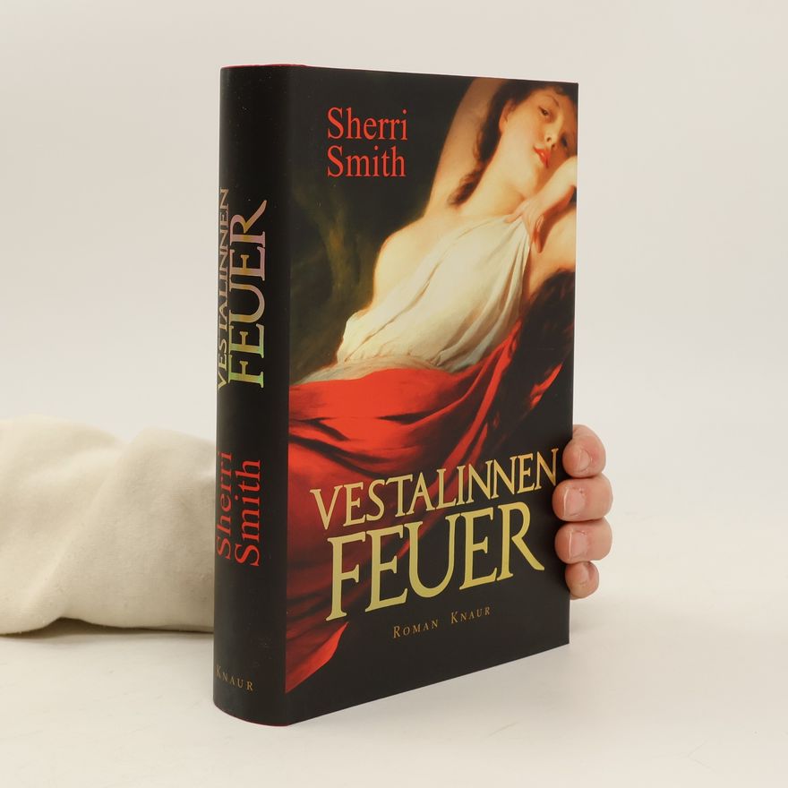 Sherri Smith Vestalinnen Feuer