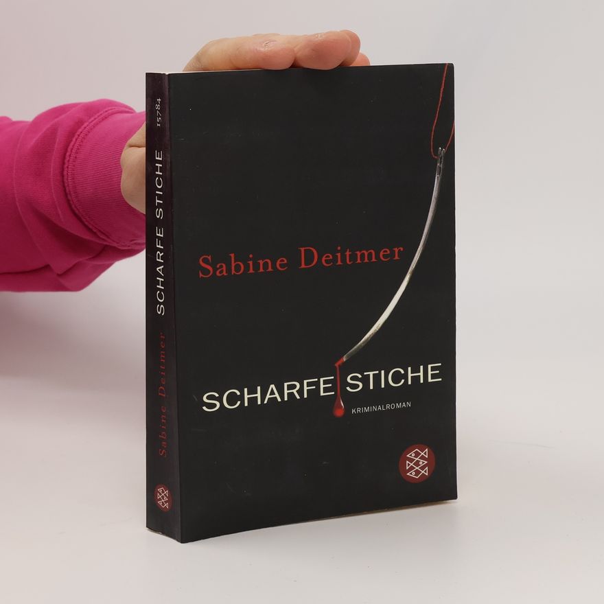Sabine Deitmer Scharfe Stiche