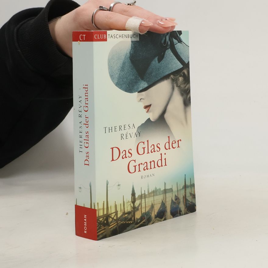 Theresa Révay Das Glas der Grandi