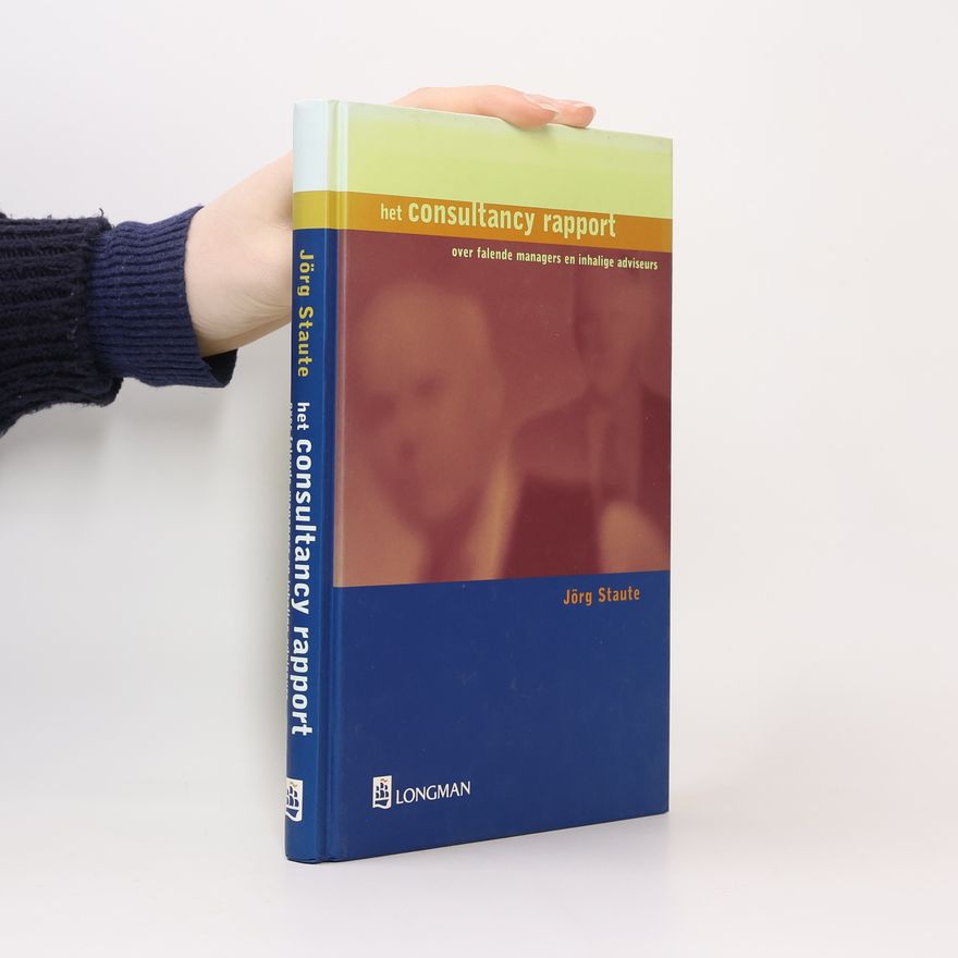 Jörg Staute Het consultancy rapport
