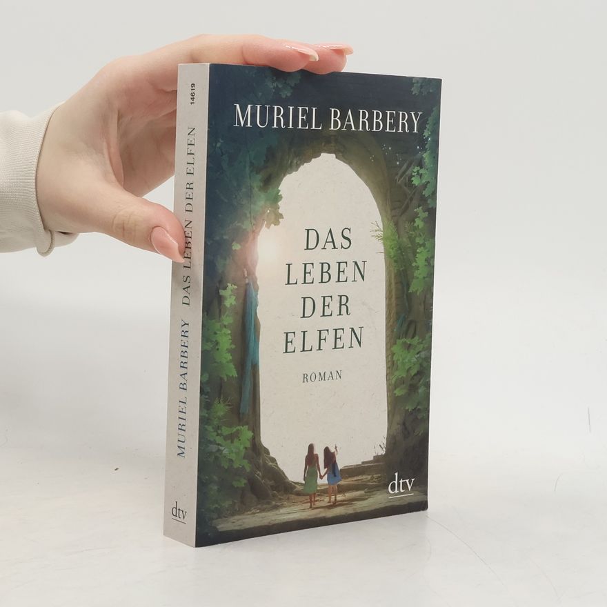 Muriel Barbery Das Leben der Elfen