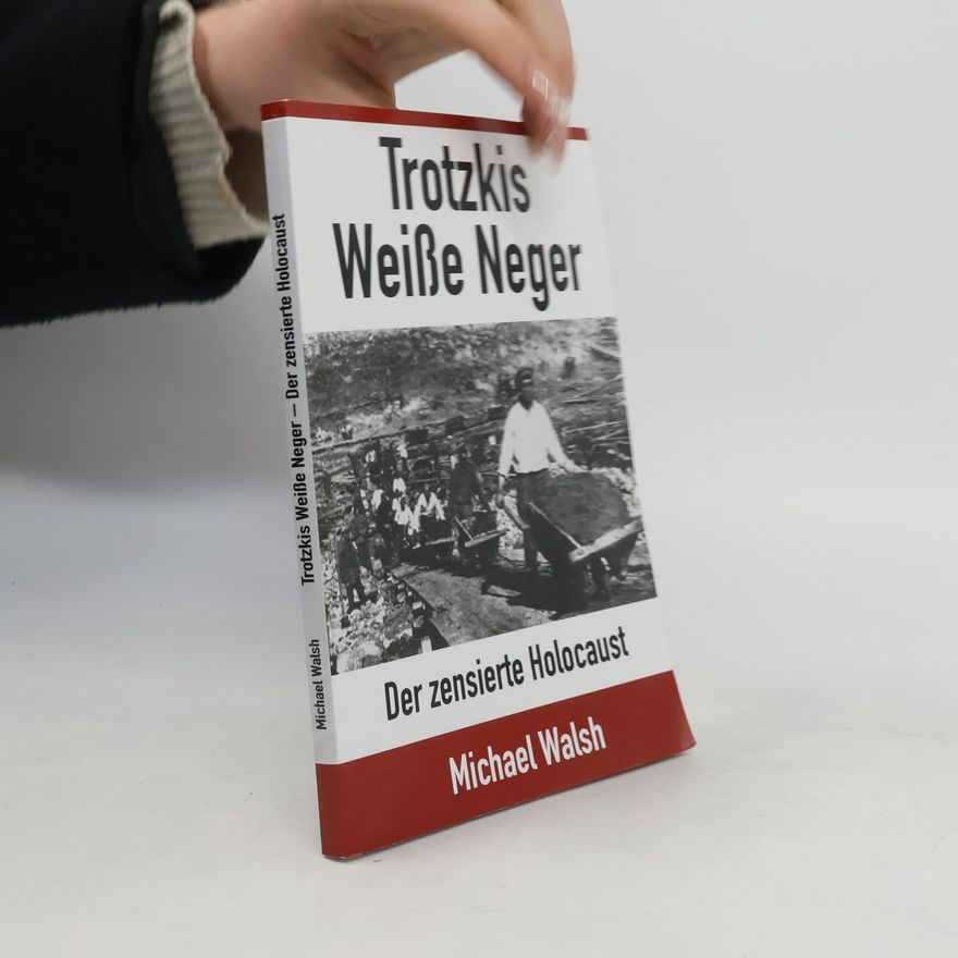 Michael Walsh Trotzkis Weiße Neger