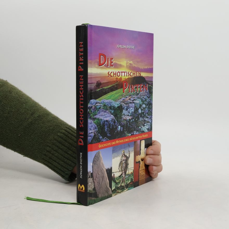Jürgen Diethe Die schottischen Pikten