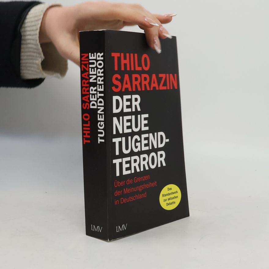 Thilo Sarrazin Der neue Tugendterror