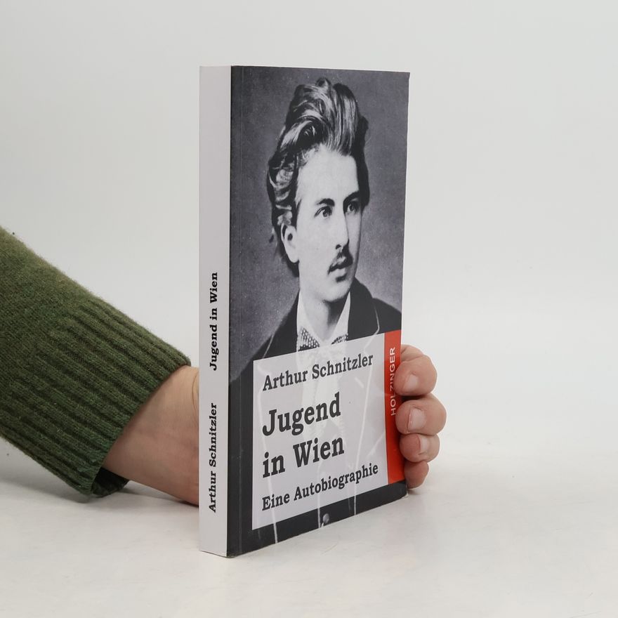 Arthur Schnitzler Jugend in Wien