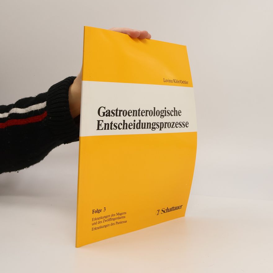 Joel S. Levine Gastroenterologische Entscheidungsprozesse