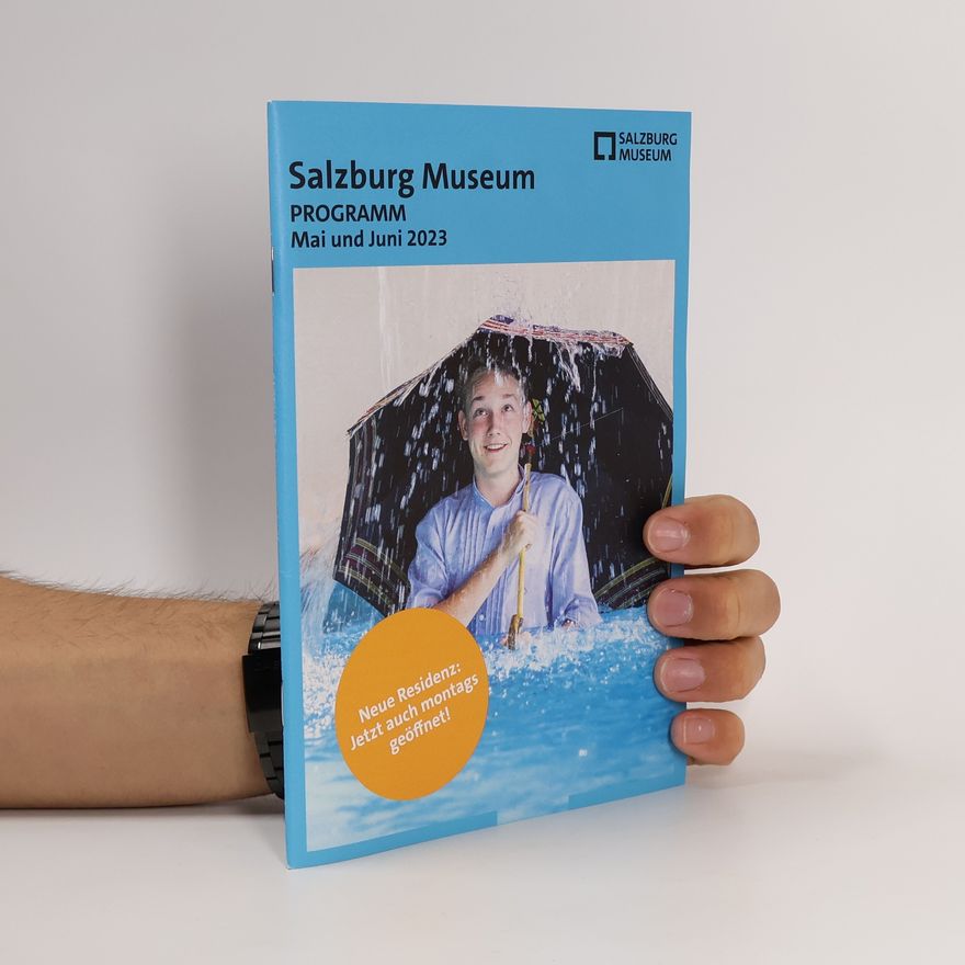 Kolektív autorov Salzburg Museum. Programm Mai und Juni 2023