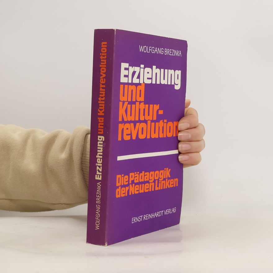 Wolfgang Brezinka Erziehung und Kulturrevolution