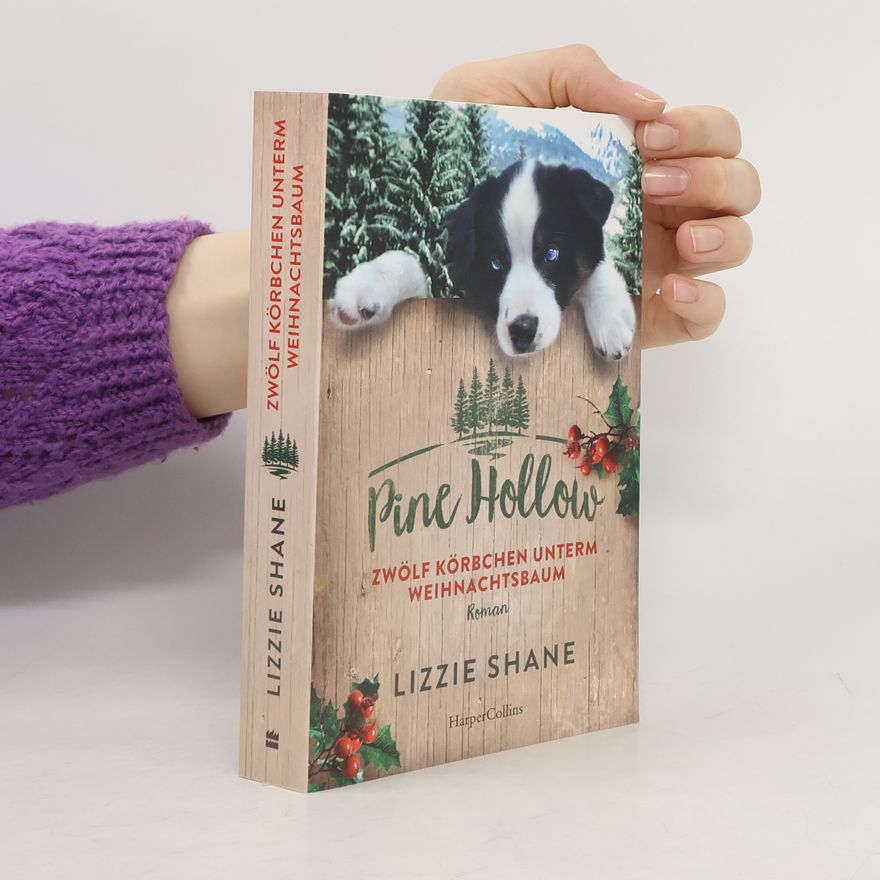 Lizzie Shane Pine Hollow - Zwölf Körbchen unterm Weihnachtsbaum