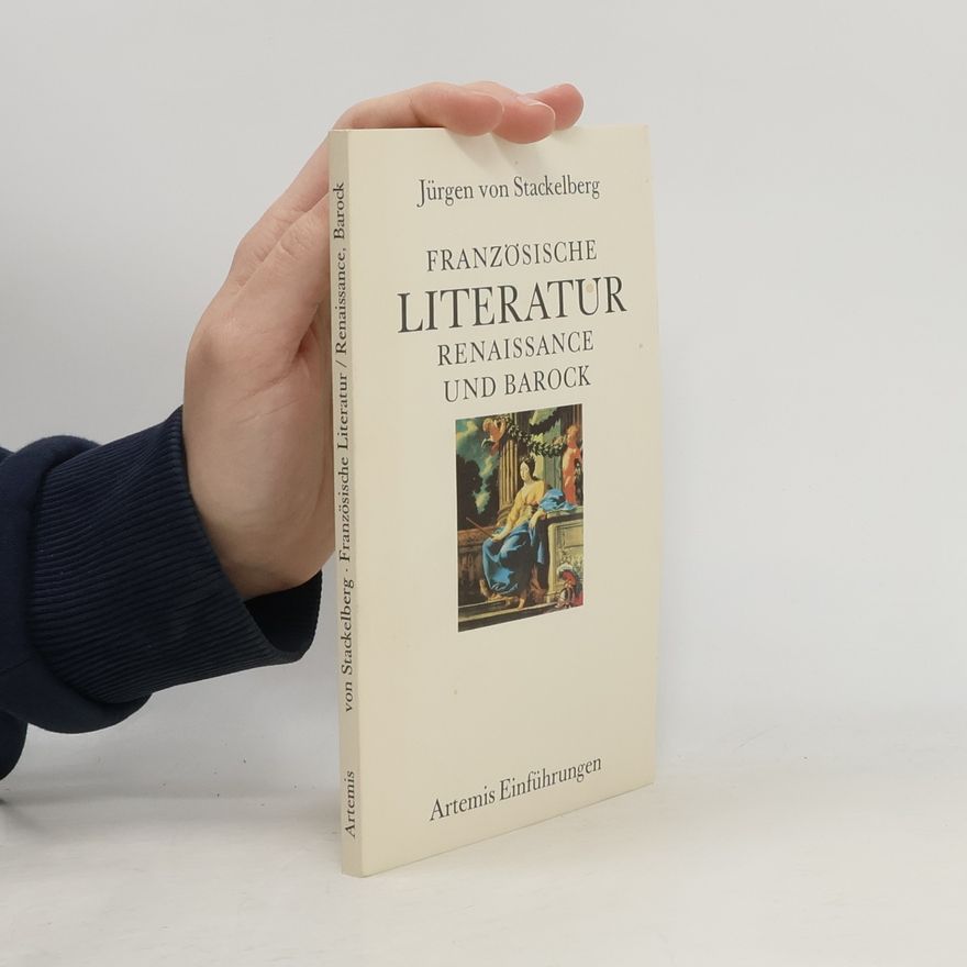 Jürgen von Stackelberg Französische Literatur Renaissance und Barock