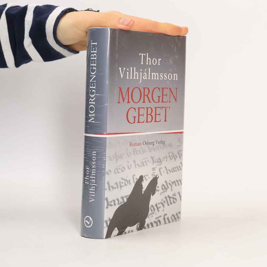 Thor Vilhjálmsson Morgengebet. Roman