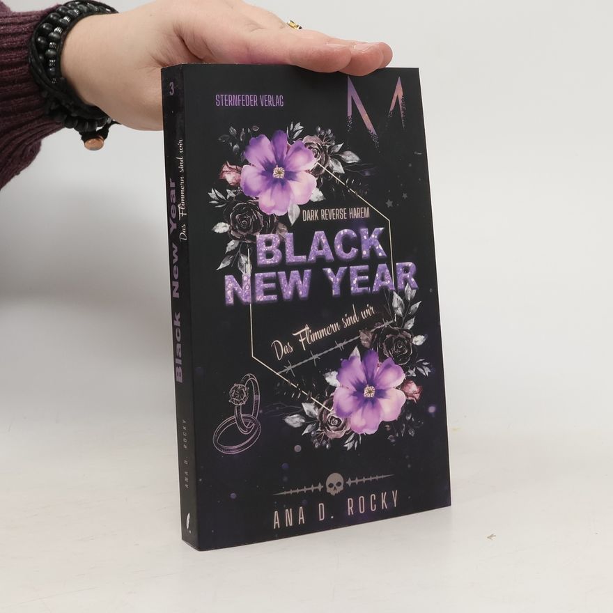 Rocky Ana D. Black New Year. Das Flimmern sind wir