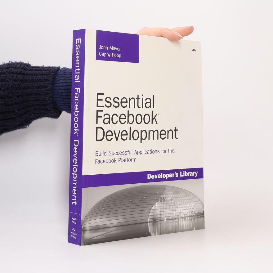 John J. Maver Essential Facebook Development