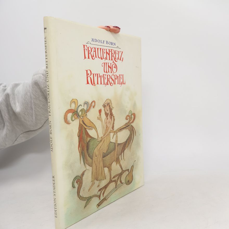 Adolf Born Franernreiz uno Ritterspiel