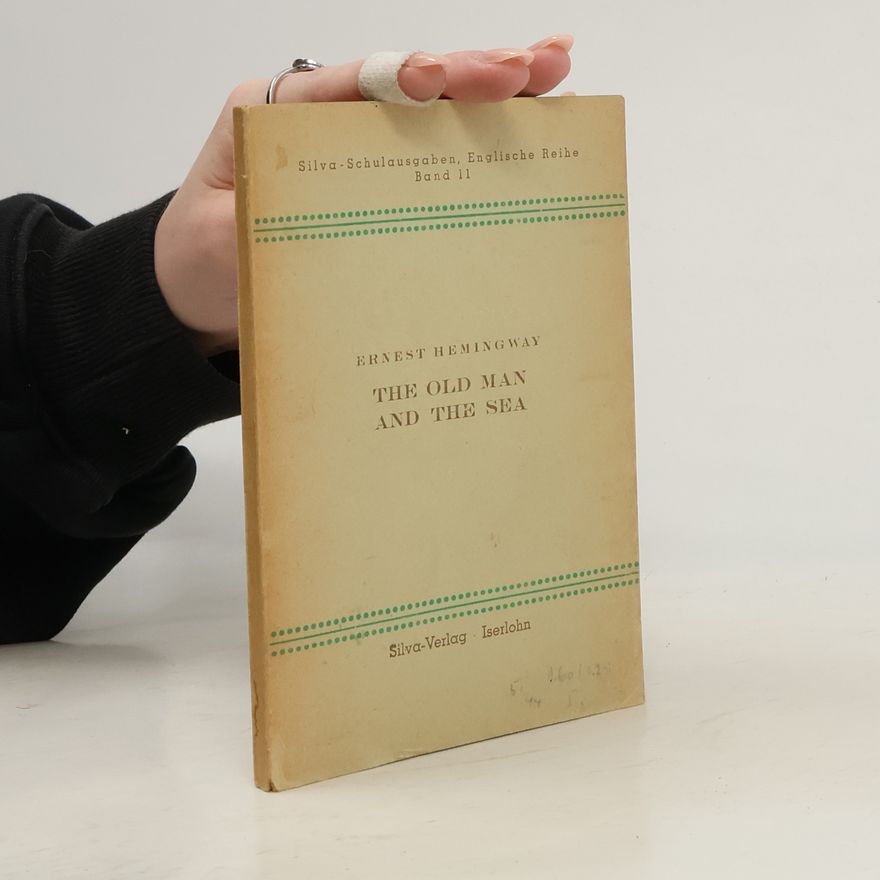 Ernest Hemmingway The Old Man and the Sea