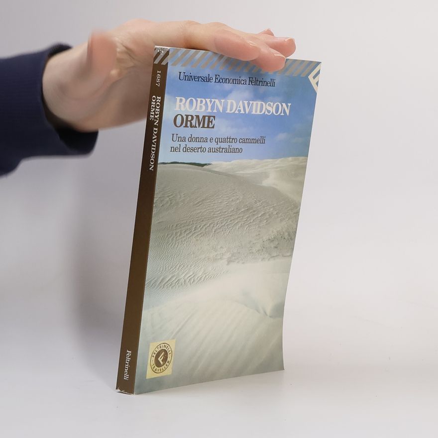 Robyn Davidson Universale Economica Feltrinelli - 1687: Orme