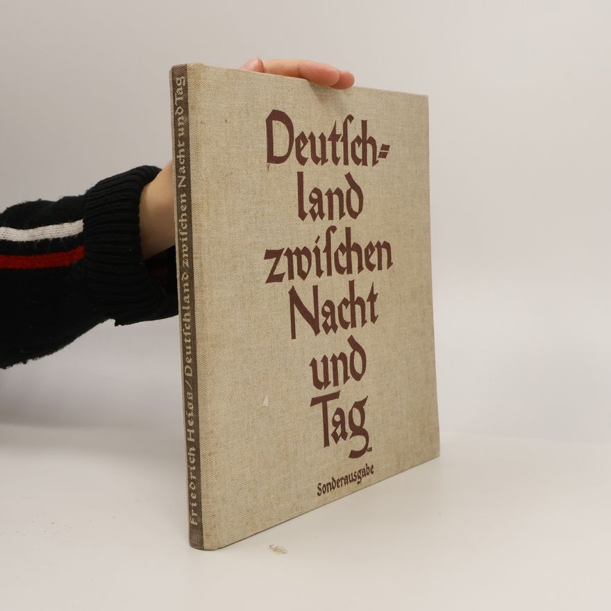 Heiss Friedrich Deutschland zwischen Nacht und Tag