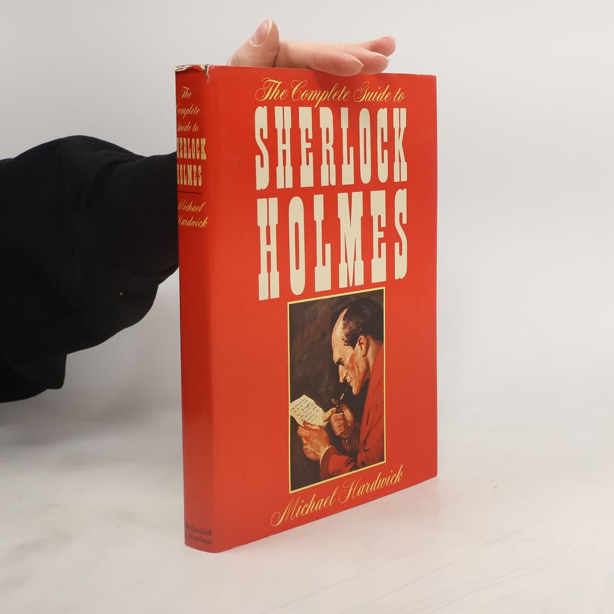 Michael Hardwick The Complete Guide to Sherlock Holmes