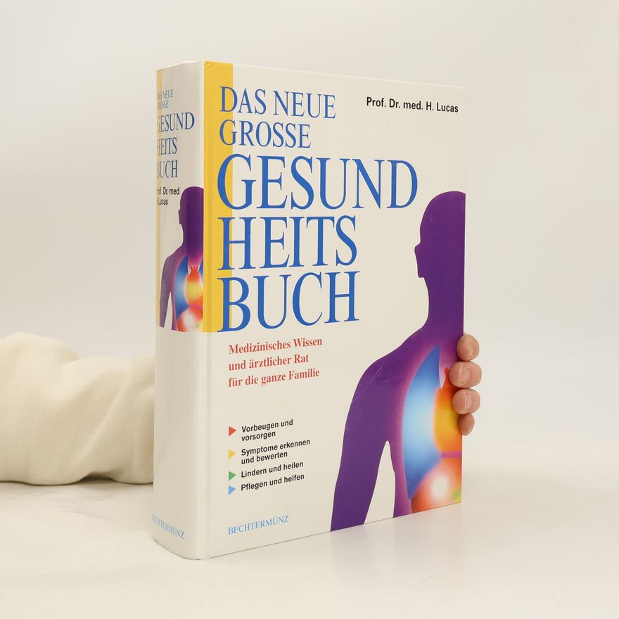 Heinrich Lucas Das Neue Grosse Gesundheitsbuch.