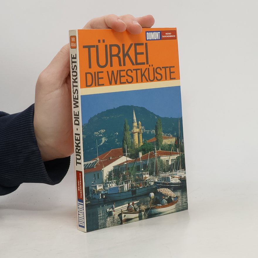 Frank Rainer Scheck Türkei - Die Westküste