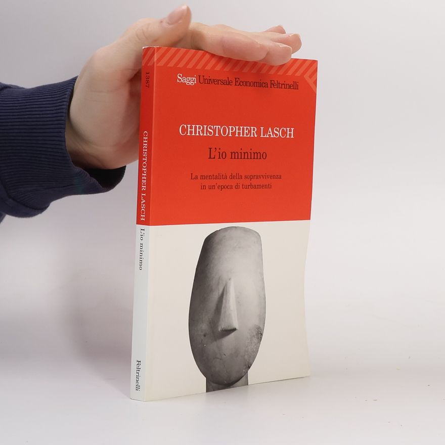 Christopher Lasch Universale economica. Saggi - 1387: L'io minimo