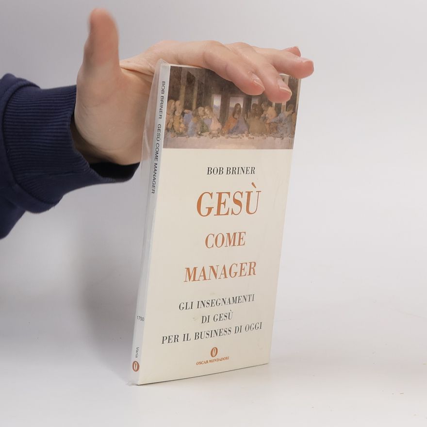 Bob Briner Gesù come manager