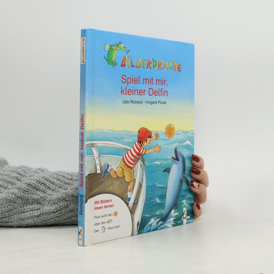 Udo Richard Spiel mit mir, kleiner Delfin