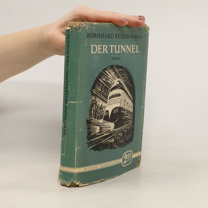 Bernard Kellermann Der Tunnel