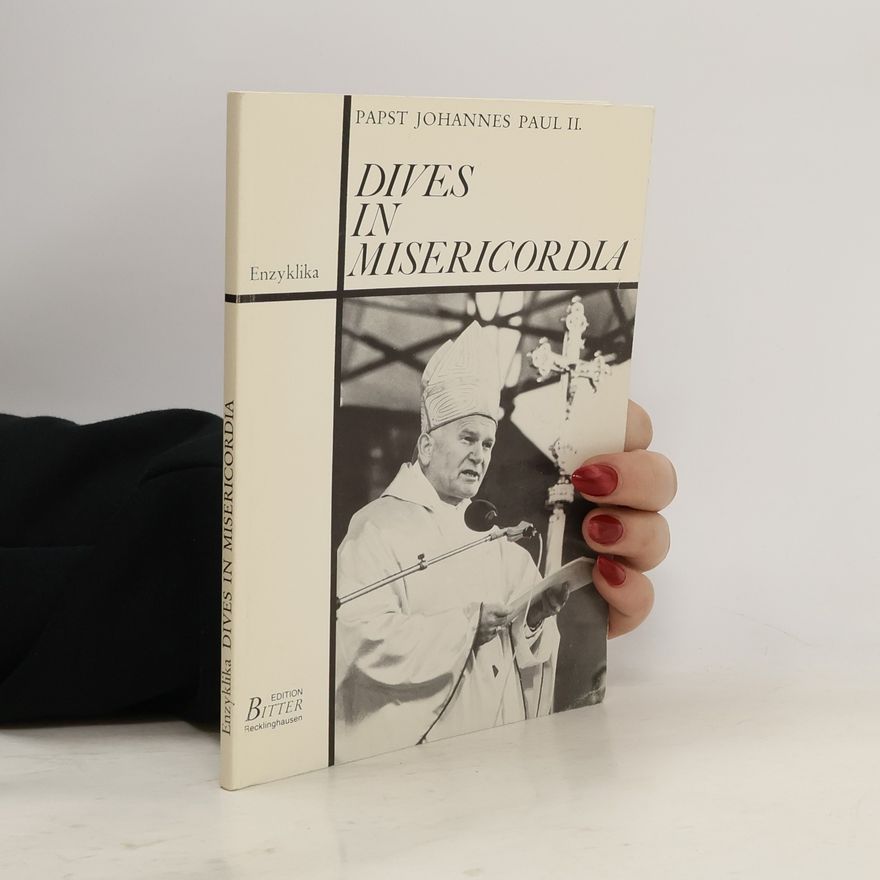 Pope John Paul II. Enzyklika Dives in Misericordia