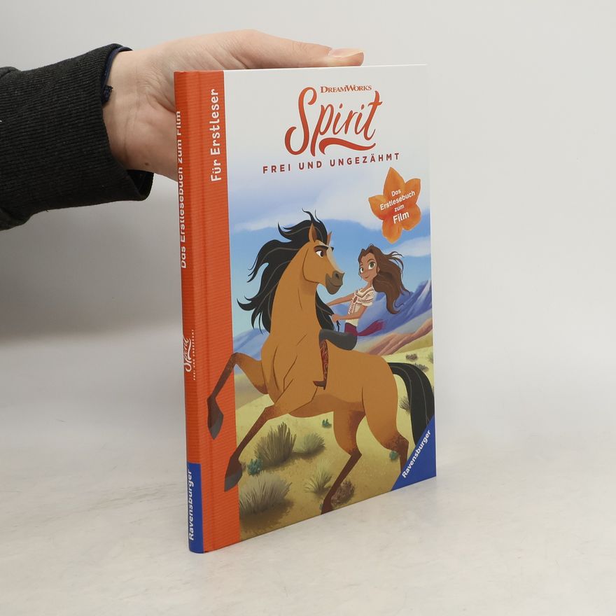 Annette Neubauer Spirit - frei und ungezähmt: das Erstlesebuch zum Film