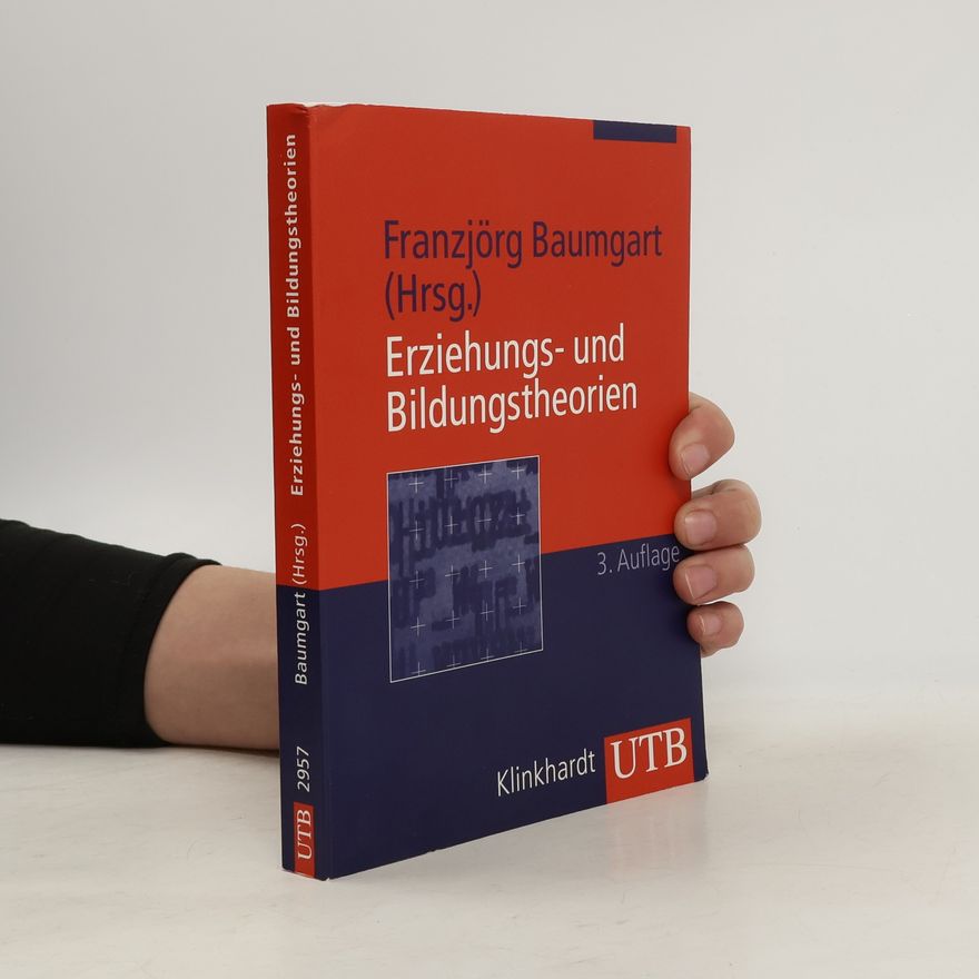 Franzjörg Baumgart UTB: Erziehungs- und Bildungstheorien