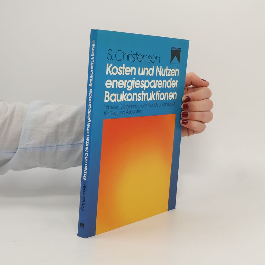 Søren Christensen Kosten und Nutzen energiesparender Baukonstruktionen