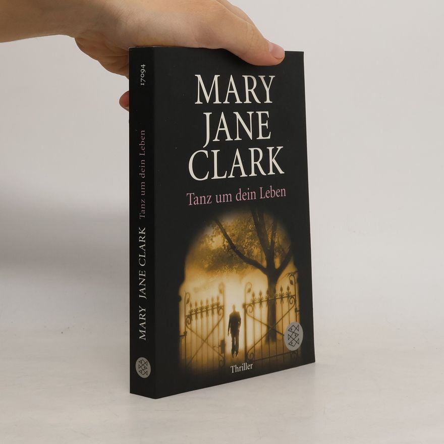 Mary Jane Clark Tanz um dein Leben