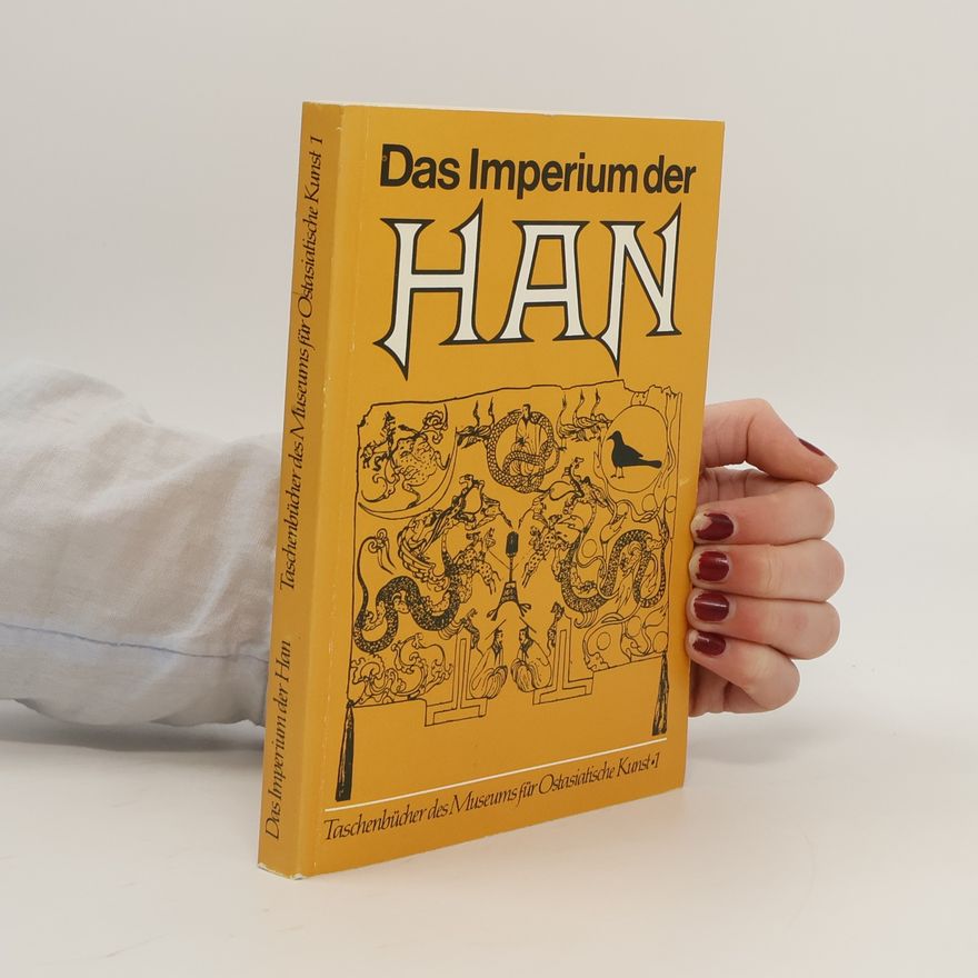 Ursula Lienert Das Imperium der Han