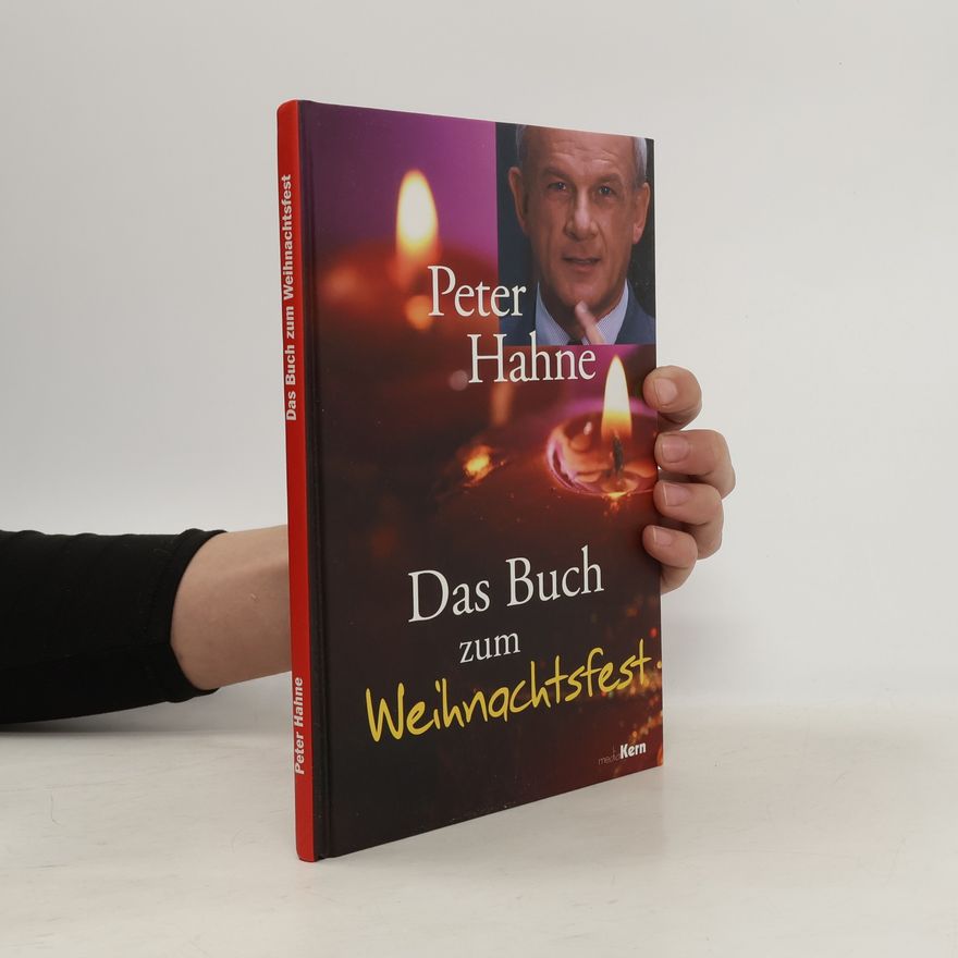 Peter Hahne Das Buch zum Weihnachtsfest