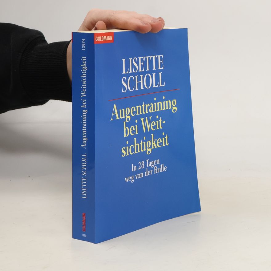 Lisette Scholl Augentraining bei Weitsichtigkeit